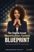 The Digital Asset Monetization System Blueprint | Poetry to Purpose Series Book 4